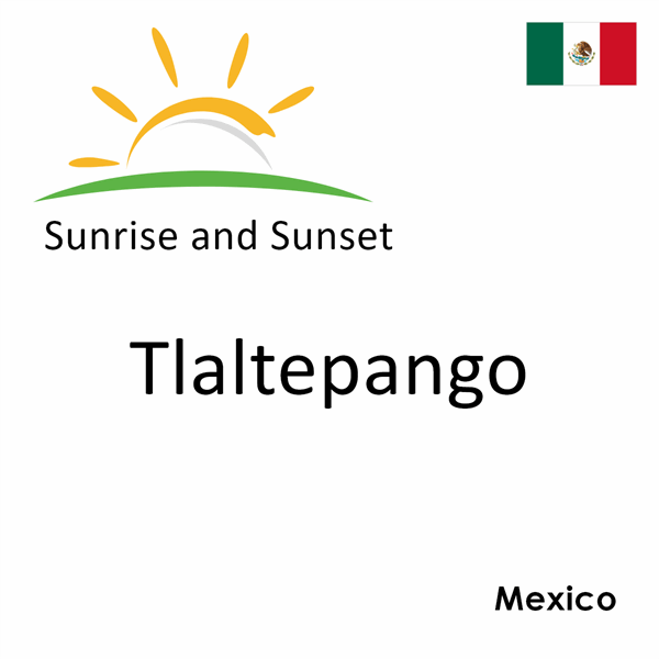 Sunrise and sunset times for Tlaltepango, Mexico