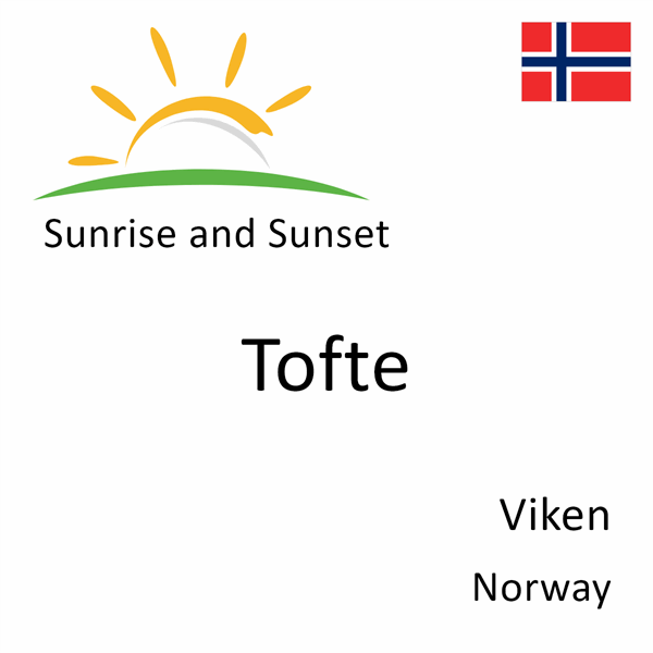 Sunrise and sunset times for Tofte, Viken, Norway
