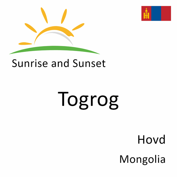 Sunrise and sunset times for Togrog, Hovd, Mongolia