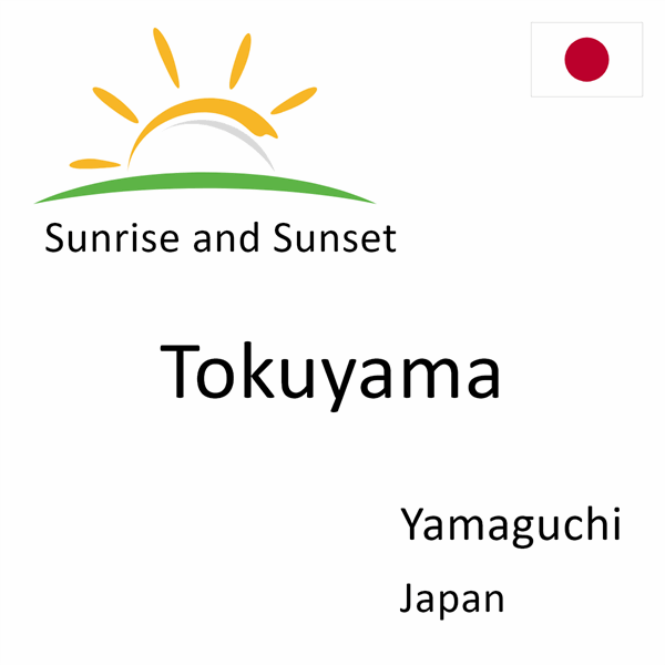 Sunrise and sunset times for Tokuyama, Yamaguchi, Japan