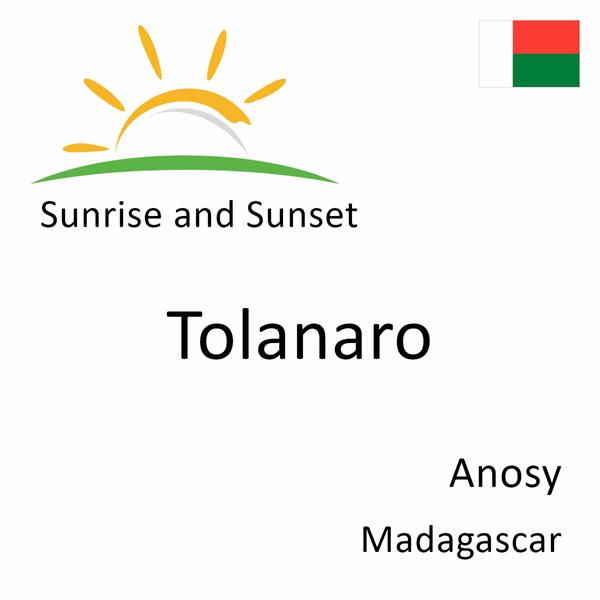 Sunrise and sunset times for Tolanaro, Anosy, Madagascar