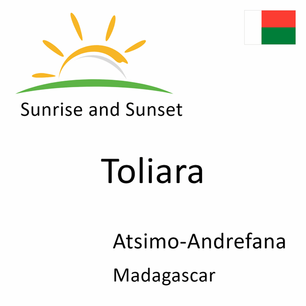 Sunrise and sunset times for Toliara, Atsimo-Andrefana, Madagascar