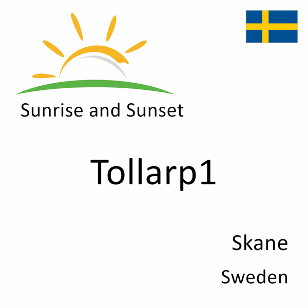 Sunrise and sunset times for Tollarp1, Skane, Sweden