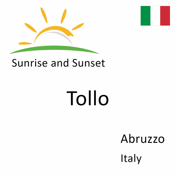 Sunrise and sunset times for Tollo, Abruzzo, Italy