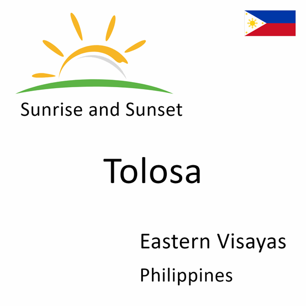 Sunrise and sunset times for Tolosa, Eastern Visayas, Philippines