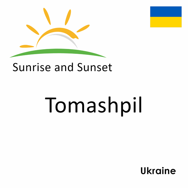 Sunrise and sunset times for Tomashpil, Ukraine