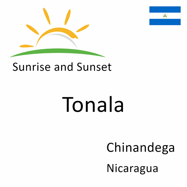 Sunrise and sunset times for Tonala, Chinandega, Nicaragua