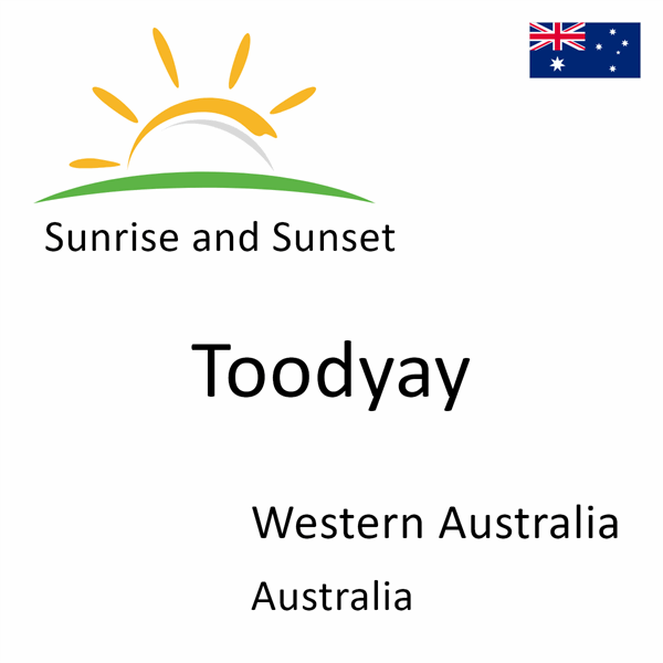 Sunrise and sunset times for Toodyay, Western Australia, Australia