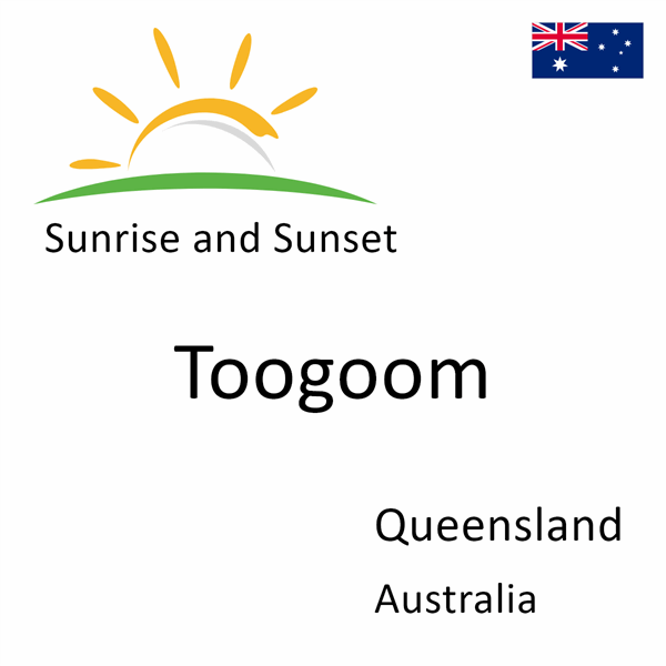 Sunrise and sunset times for Toogoom, Queensland, Australia