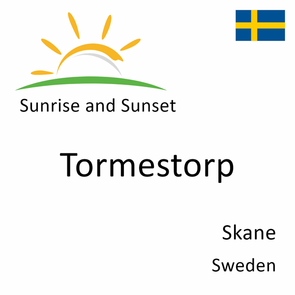 Sunrise and sunset times for Tormestorp, Skane, Sweden