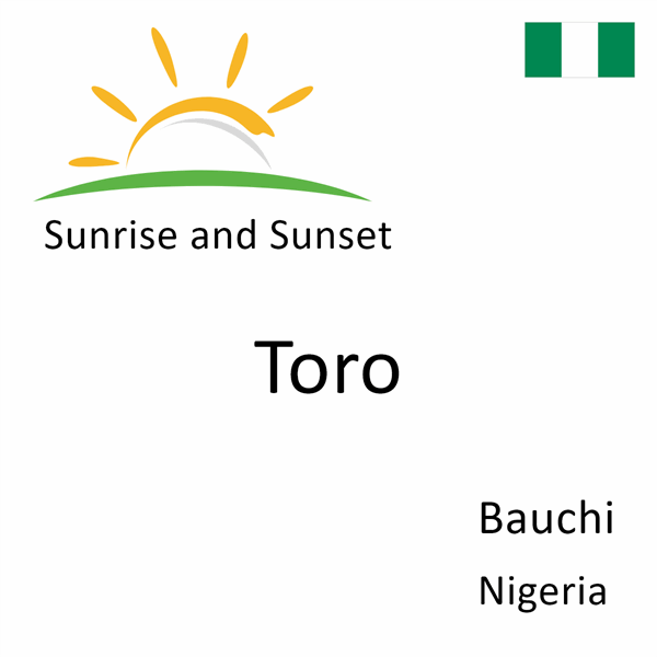 Sunrise and sunset times for Toro, Bauchi, Nigeria