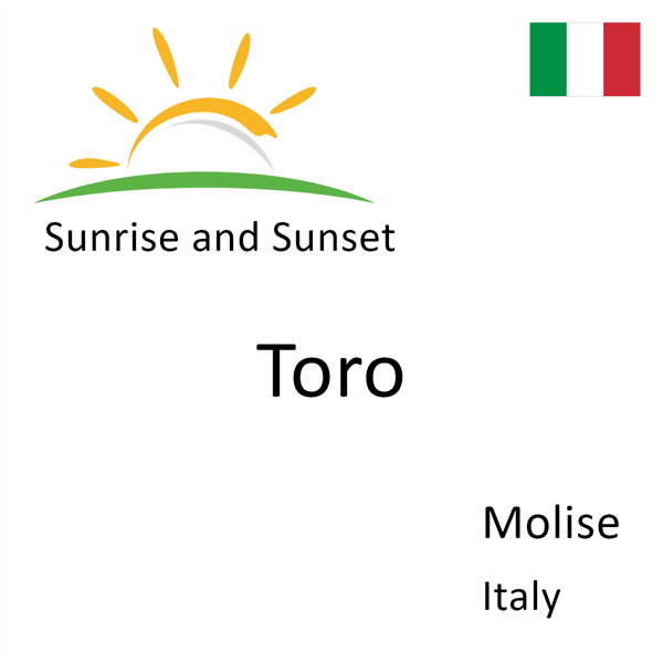 Sunrise and sunset times for Toro, Molise, Italy