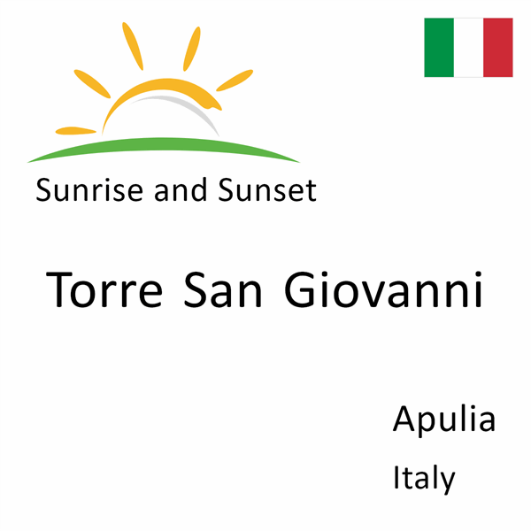 Sunrise and sunset times for Torre San Giovanni, Apulia, Italy