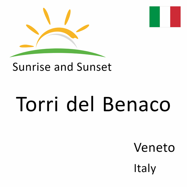 Sunrise and sunset times for Torri del Benaco, Veneto, Italy