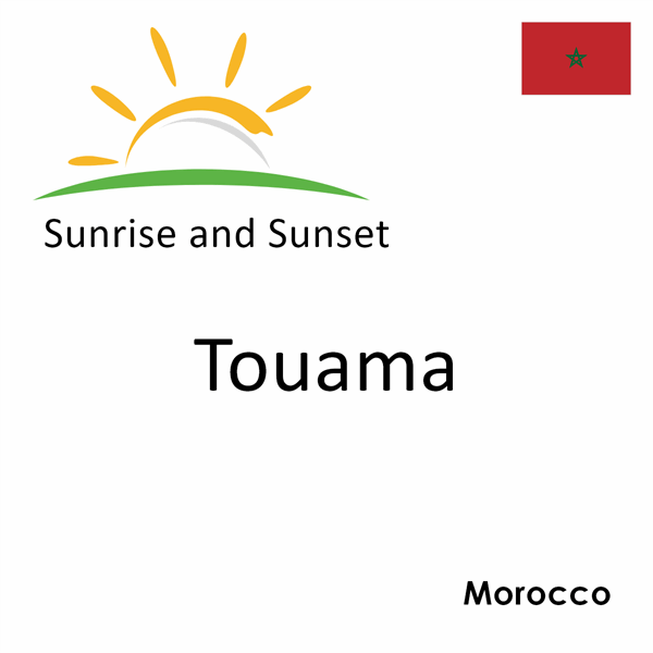 Sunrise and sunset times for Touama, Morocco