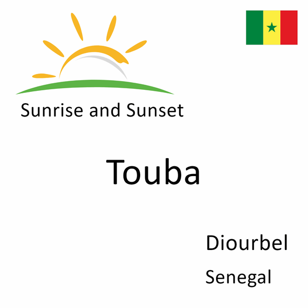 Sunrise and sunset times for Touba, Diourbel, Senegal