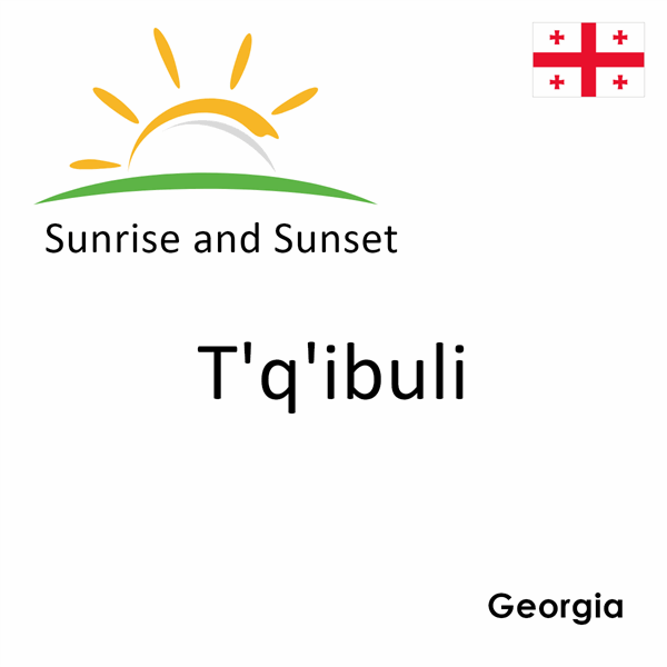 Sunrise and sunset times for T'q'ibuli, Georgia