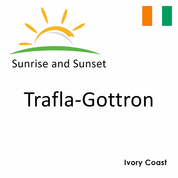 Sunrise and sunset times for Trafla-Gottron, Ivory Coast