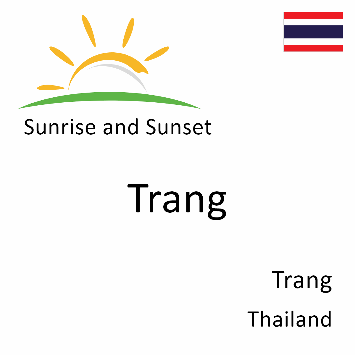 Sunrise And Sunset Times In Trang Trang Thailand