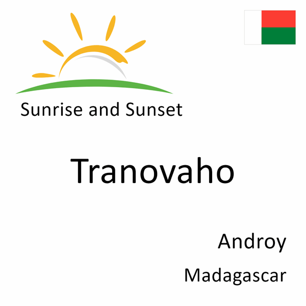 Sunrise and sunset times for Tranovaho, Androy, Madagascar