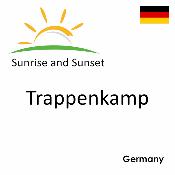 Sunrise and sunset times for Trappenkamp, Germany