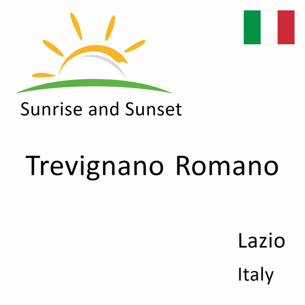 Sunrise and sunset times for Trevignano Romano, Lazio, Italy