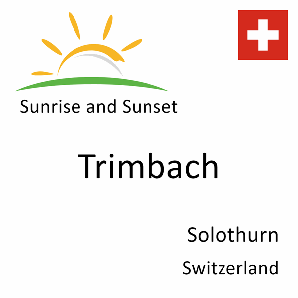 Sunrise and sunset times for Trimbach, Solothurn, Switzerland
