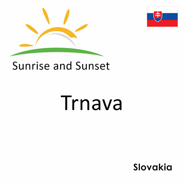 Sunrise and sunset times for Trnava, Slovakia