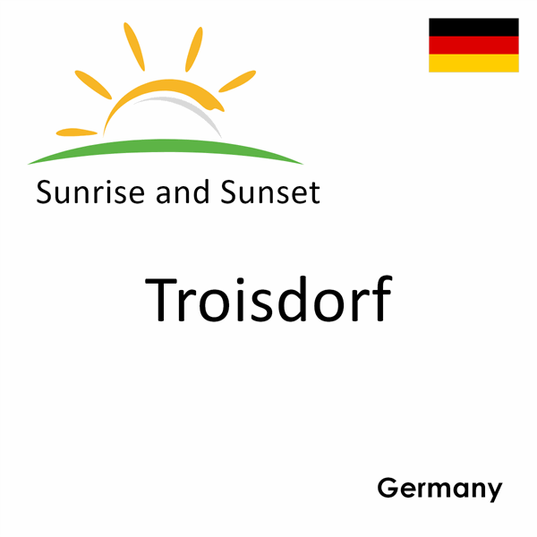 Sunrise and sunset times for Troisdorf, Germany