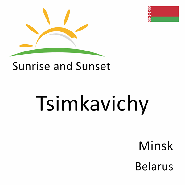 Sunrise and sunset times for Tsimkavichy, Minsk, Belarus