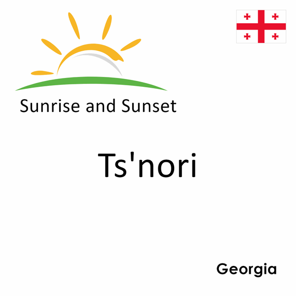 Sunrise and sunset times for Ts'nori, Georgia
