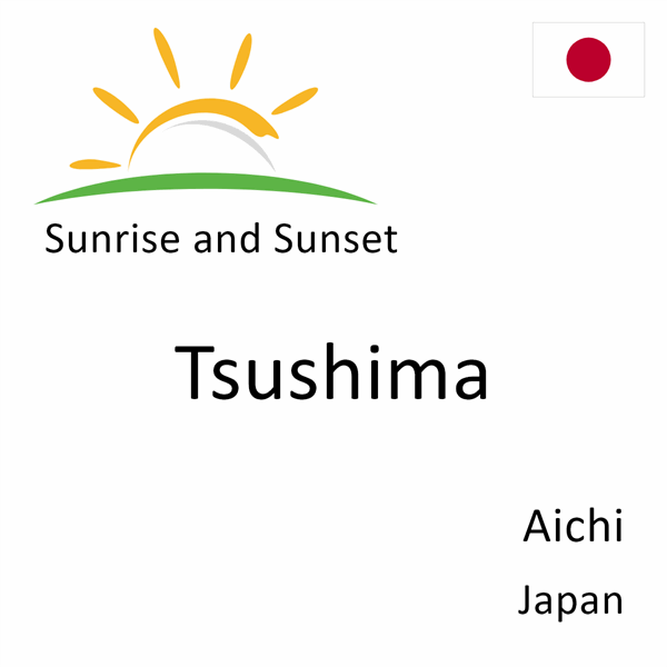 Sunrise and sunset times for Tsushima, Aichi, Japan