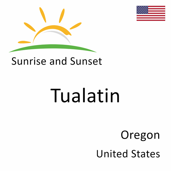 Sunrise and sunset times for Tualatin, Oregon, United States