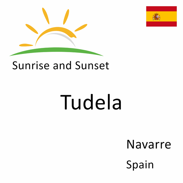 Sunrise and sunset times for Tudela, Navarre, Spain