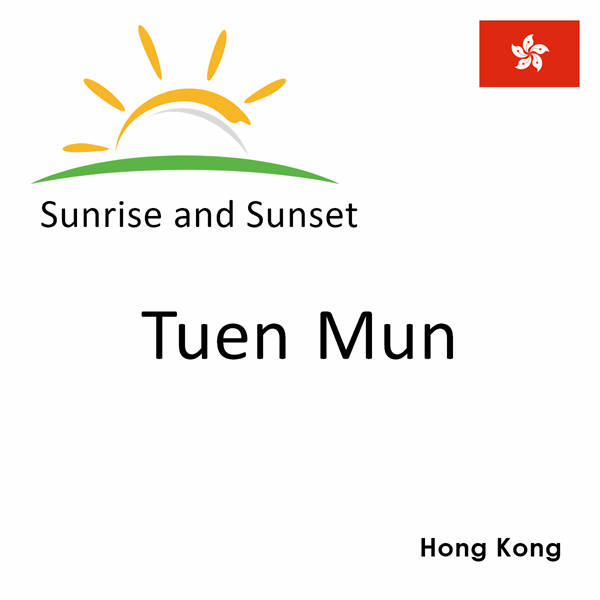 Sunrise and sunset times for Tuen Mun, Hong Kong
