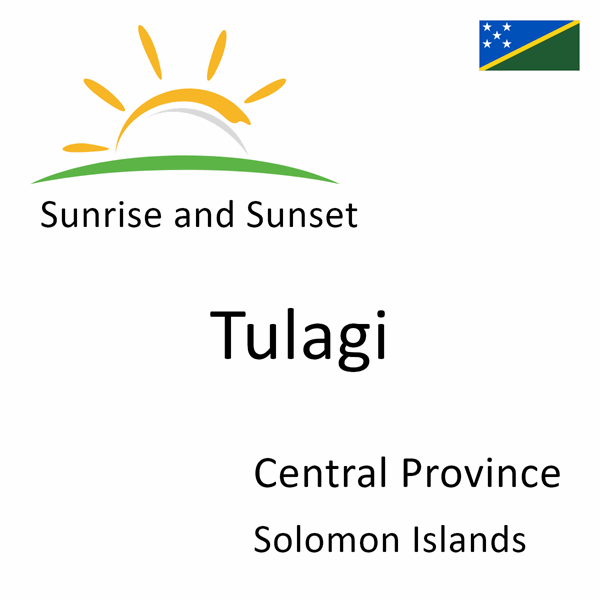 Sunrise and sunset times for Tulagi, Central Province, Solomon Islands