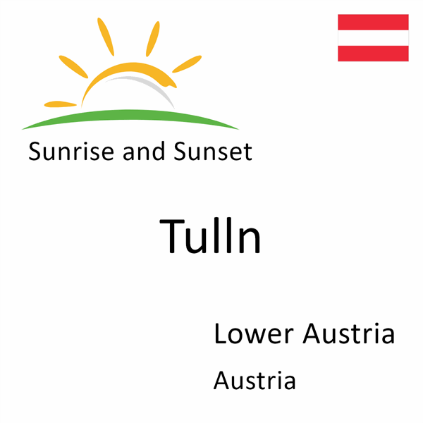 Sunrise and sunset times for Tulln, Lower Austria, Austria