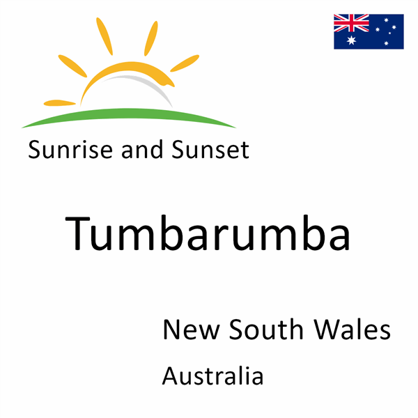 Sunrise and sunset times for Tumbarumba, New South Wales, Australia