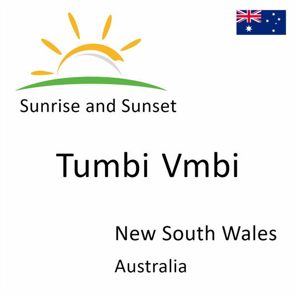 Sunrise and sunset times for Tumbi Vmbi, New South Wales, Australia