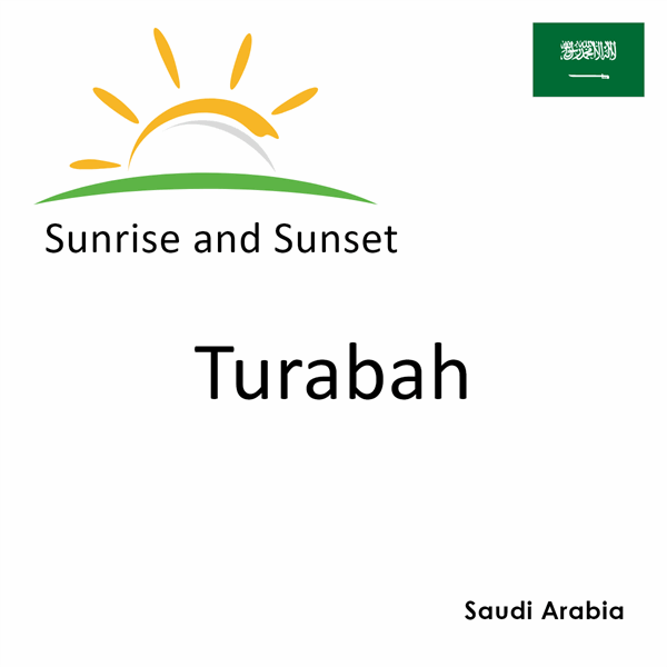Sunrise and sunset times for Turabah, Saudi Arabia