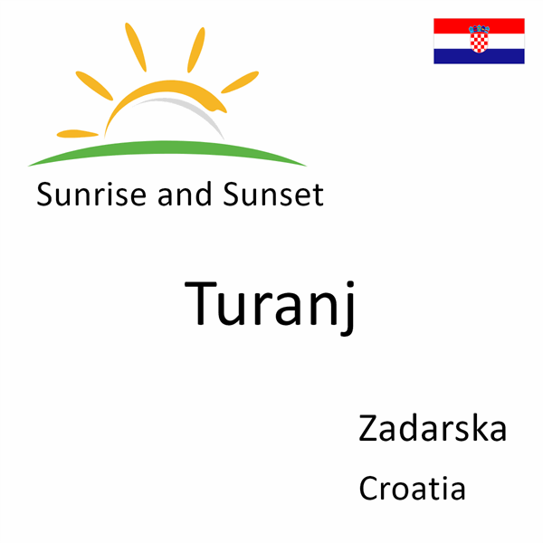 Sunrise and sunset times for Turanj, Zadarska, Croatia