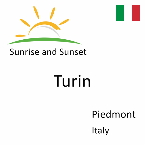 Sunrise and sunset times for Turin, Piedmont, Italy