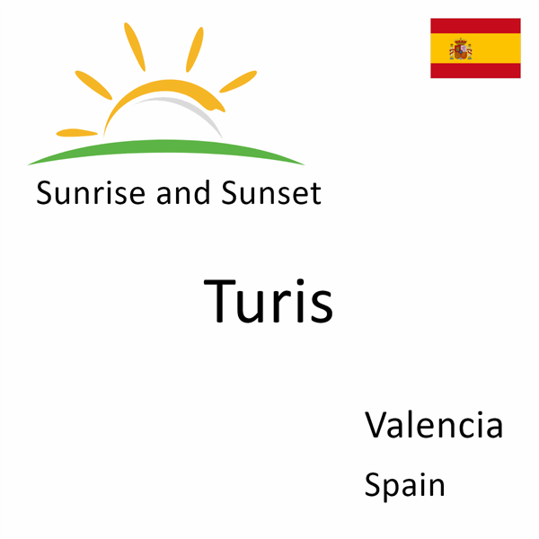 Sunrise and sunset times for Turis, Valencia, Spain