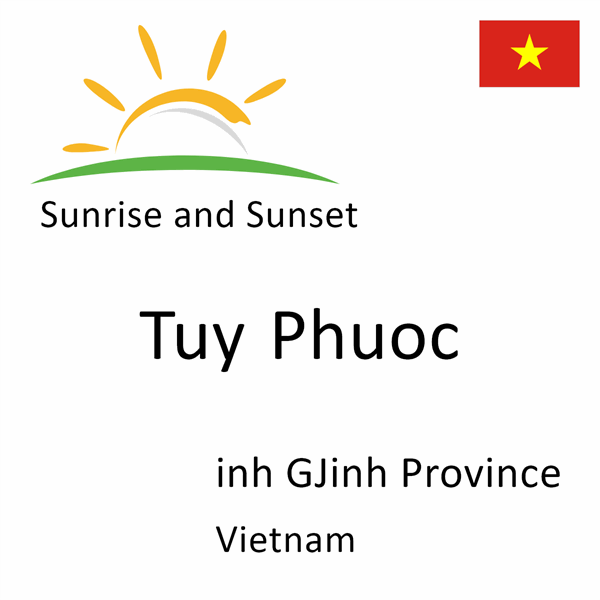 Sunrise and sunset times for Tuy Phuoc, inh GJinh Province, Vietnam