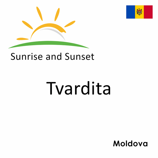 Sunrise and sunset times for Tvardita, Moldova