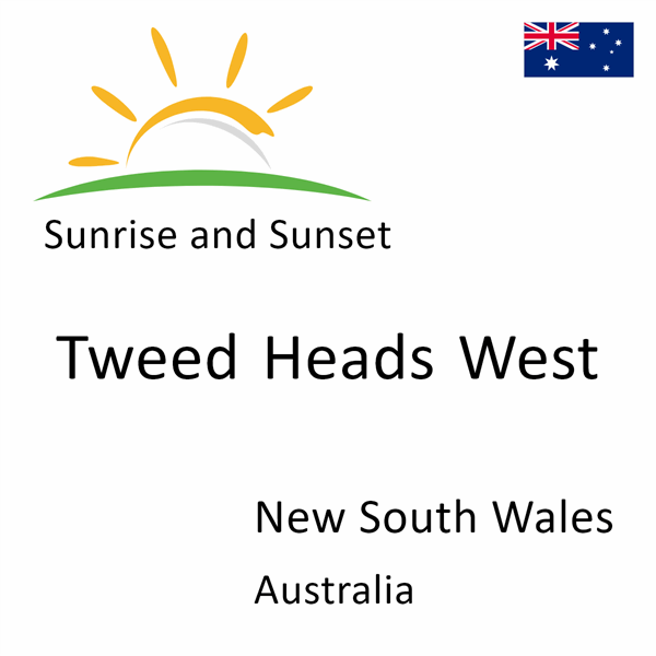 Sunrise and sunset times for Tweed Heads West, New South Wales, Australia