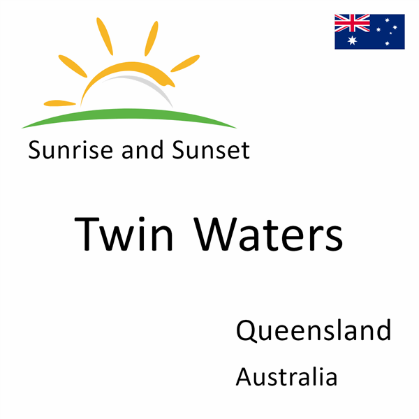 Sunrise and sunset times for Twin Waters, Queensland, Australia