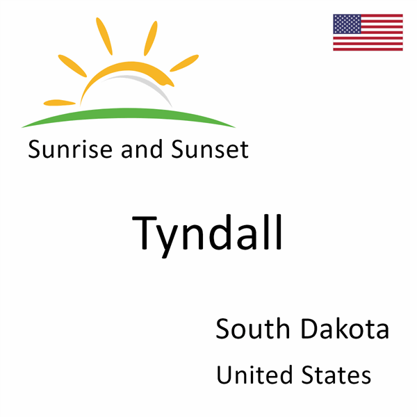 Sunrise and sunset times for Tyndall, South Dakota, United States