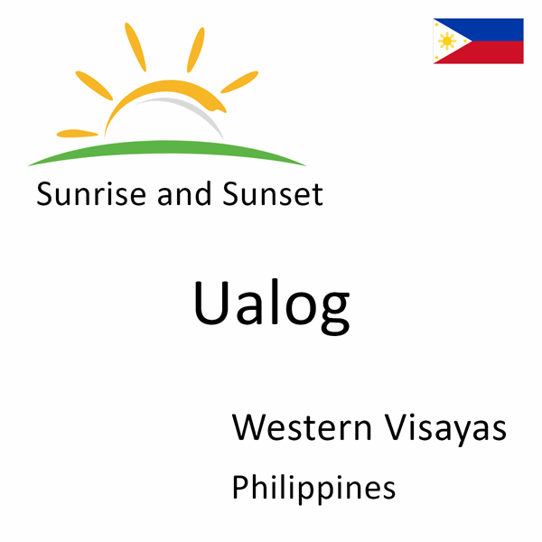 Sunrise and sunset times for Ualog, Western Visayas, Philippines