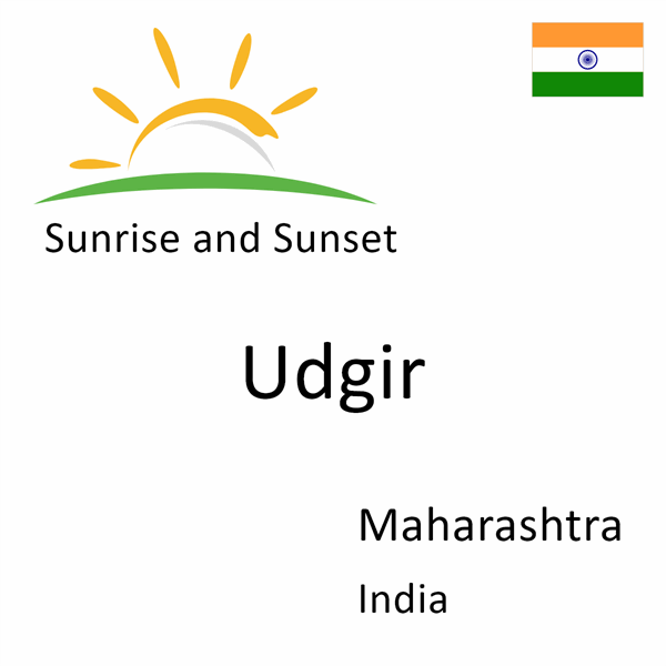 Sunrise and sunset times for Udgir, Maharashtra, India